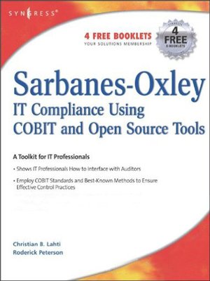 cover image of Sarbanes-Oxley Compliance Using COBIT and Open Source Tools